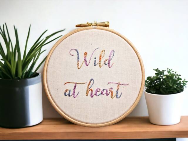 Text Hand Embroidery Hoop Art - Wild At Heart Wall Hanging- Inspirational Gift For Friend Handmade in The UK - image 1