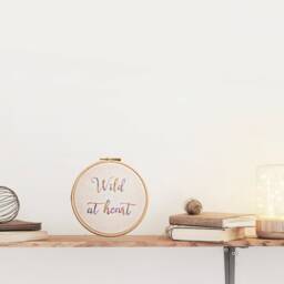 Text Hand Embroidery Hoop Art - Wild At Heart Wall Hanging- Inspirational Gift For Friend Handmade in The UK - thumbnail 3