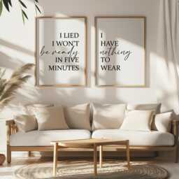I Have Nothing To Wear - I Lied Won't Be Ready in Five Minutes Set Of 2 Prints Dressing Room Decor Bedroom Wall Art - thumbnail 1