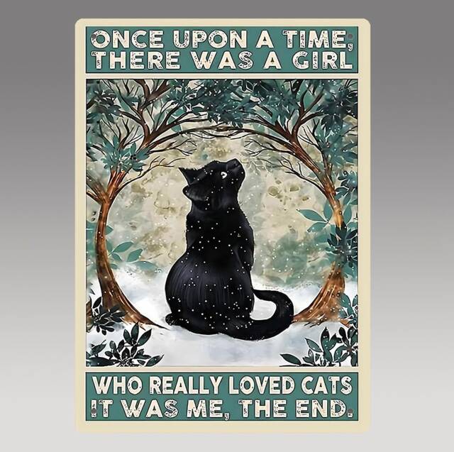Once The Was A Girl Loved Cats - Metal Sign Plaque Wall Art Decor Signage