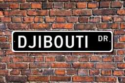 Djibouti Sign, Wall Decor, Gift, Souvenir, Keepsake, Custom Street Quality Metal Sign