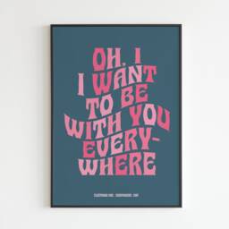 Fm Inspired - Everywhere I Want To Be With You No.2 Lyrics Music A3 A4 A5 Wall Art Poster Print - thumbnail 3