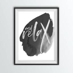 And Relax Print Black & Grey Watercolor Style - Bathroom Bedroom Wall Art - thumbnail 2