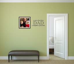 Dad Is A Son's First Hero & Daughters Love Interior Vinyl Wall Decal - thumbnail 1