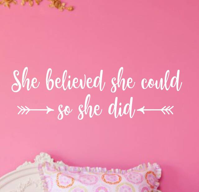 She Believed She Could So Did #2 - Vinyl Wall Decal - Quote - Poetry - Nursery Decor - Girls Bedroom Art - Quotes - image 1