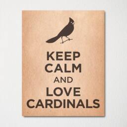 Keep Calm & Love Cardinals - Fine Art Print Choice Of Color Purchase 3 Receive 1 Free - thumbnail 2