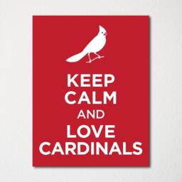 Keep Calm & Love Cardinals - Fine Art Print Choice Of Color Purchase 3 Receive 1 Free - thumbnail 1