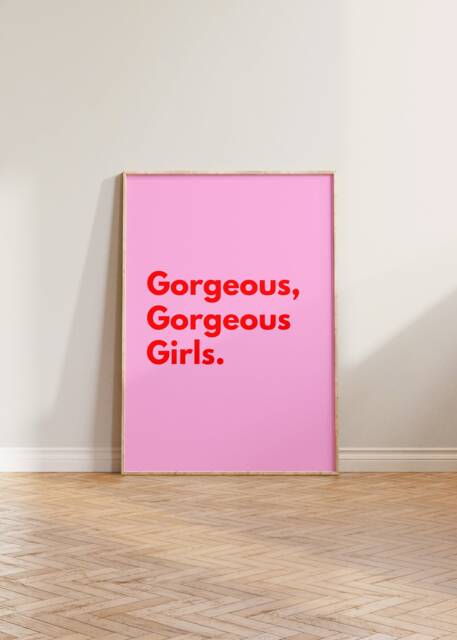 Feminist Print, Feminism Art Gorgeous Girls Poster, Support Women Quote Gift For Her - image 1
