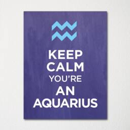 Keep Calm You're An Aquarius - Fine Art Print Choice Of Color Purchase 3 & Receive 1 Free Custom Prints Available - thumbnail 1