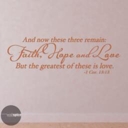 1 Corinthians 1313 & Now These Three Remain Faith Hope Love But The Greatest Of Is Vinyl Wall Decal Sticker - thumbnail 2