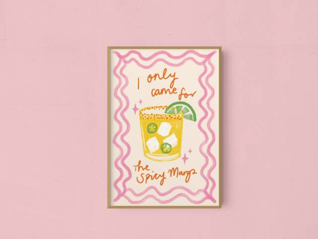 I Only Came For The Spicy Margs - Margarita Art Print Cocktail Kitchen Poster