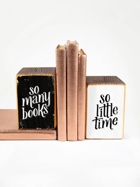 Wood Bookends With So Many Books So Little Time, Image Transfer - Made To Order - image 1