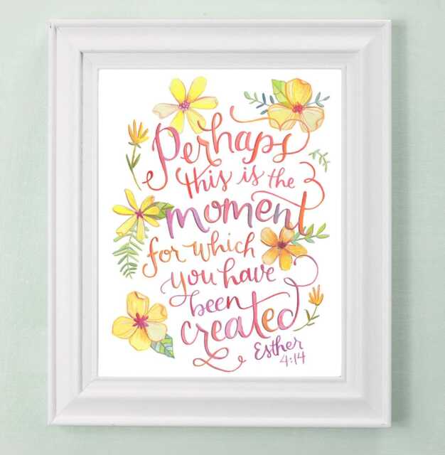Esther 414 Perhaps This Is The Moment For Which You Have Been Created - Art Print Scripture Wall Decor Bible Verse Floral - image 1