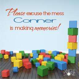 Custom Nursery Wall Decal Excuse The Mess, Making Memories Vinyl Art - thumbnail 2