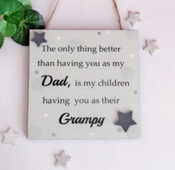 The Only Thing Better Than Having You As My Dad Is Children Their Grampy Wooden Gift Plaque - thumbnail 1