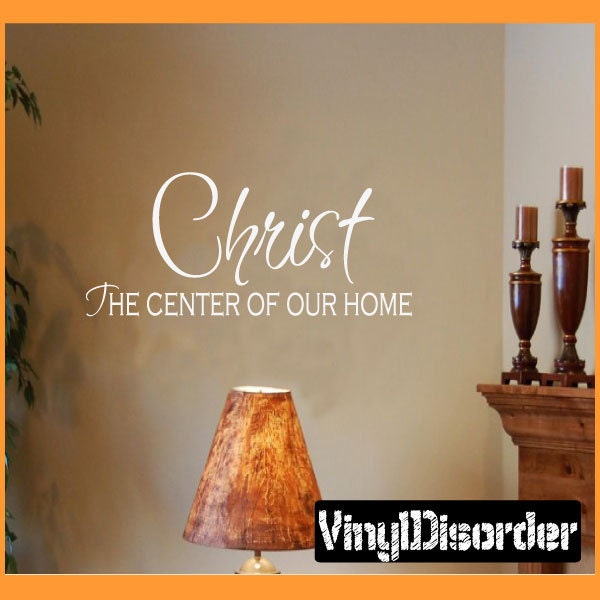 Christ The Center Of Our Home - One's Never Complete Without The Vinyl Wall Decal Quotes Sticker R003Et - image 1