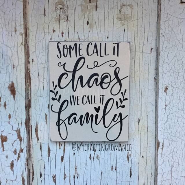 Some Call It Chaos, We Family Sign - Rustic Farmhouse Decor Quote Handmade Wood Wall Art - image 1