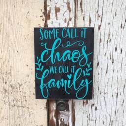 Some Call It Chaos, We Family Sign - Rustic Farmhouse Decor Quote Handmade Wood Wall Art - thumbnail 3