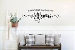 You Belong Among The Wildflowers Vinyl Wall Decal, Boho Decor Baby Girl Nursery Floral Bohemian Hippie Gardener Gift, Glass Decals - thumbnail 1
