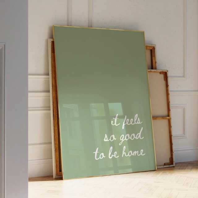 It Feels So Good To Be Home, Sage Green Poster, Daily Affirmations Minimalist Decor, Cute Bedroom Print, Simply Home Wall Art - image 1