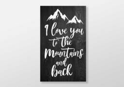 I Love You To The Mountains & Back, Wood Wall Art Home Farmhouse Bedroom Decor Large Unique Modern