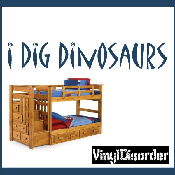 I Dig Dinosaurs - Vinyl Wall Decal Quotes Sticker Boysbedroom05Et - image 1