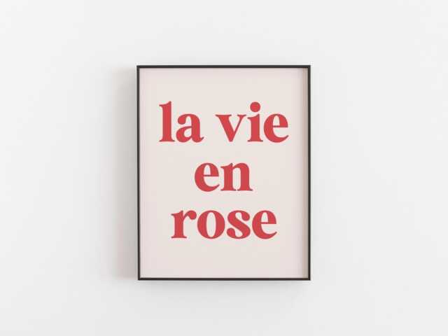 La Vie En Rose Wall Art - French Quote Print, Paris Bedroom Decor, Romantic Typography Poster - image 1