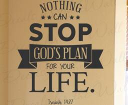 Nothing Can Stop Gods Plan For Your Life Isaiah 1427 Inspirational Confidence Motivational God Bible Jesus Goal Vinyl Art Wall Decal T22 - thumbnail 1