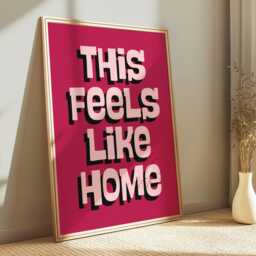 This Feels Like Home Print - Wall Art Living Room Bedroom Kitchen Bathroom Poster Fun Quotes Bold Quirky Dopamine Typography - thumbnail 3
