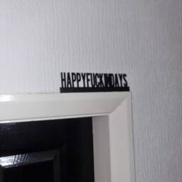 Happyfuckindays Door Topper, Shelf Decor, Wall Quirky Home Interior Gift, Door Decoration - thumbnail 2