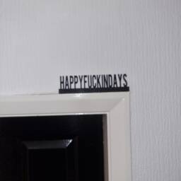 Happyfuckindays Door Topper, Shelf Decor, Wall Quirky Home Interior Gift, Door Decoration - thumbnail 3