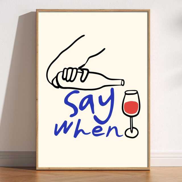 Say When Wine Print, Retro Hand Drawn Kitchen Art, Cool Pouring Poster, Trendy Aesthetic Wall Decor, Artsy Bar Cart Glass - image 1