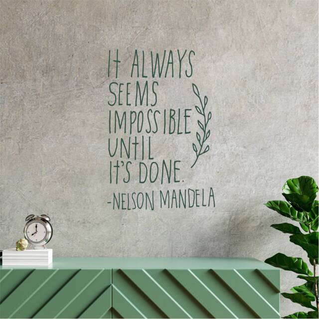 It Always Seems Impossible Until Its Done, Nelson Mandela, Inspirational, Motivational, Office, School, Home Wall Art, Sticker, Transfer - image 1