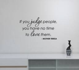 If You Judge People Mother Teresa Quote Wall Decal Vinyl Sticker Lettering Love Saying Catholic Religion Art Room Decor Gift Poster Mt4 - thumbnail 1