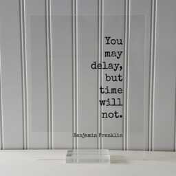 Benjamin Franklin - Floating Quote You May Delay, But Time Will Not Wall Hanging Art Modern Decor Minimalist Unique - thumbnail 3
