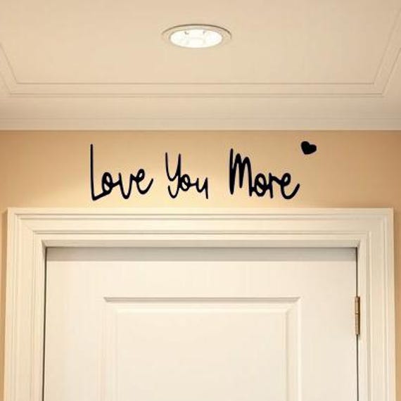 Love You Bye Vinyl Wall Decal - White Farmhouse Style Door Decoration Sticker