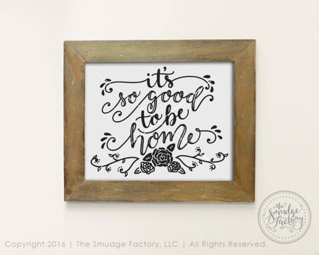 It's So Good To Be Home Printable, Hand-Lettered Wall Art - Digital Download - image 1