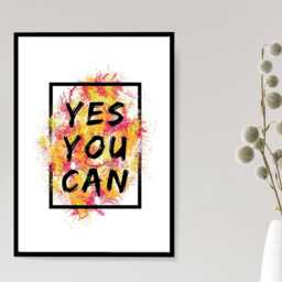 Yes You Can Print - Motivational Quote Poster Positive Wall Art Inspirational Typography Decor A5 A4 A3 Framed Or Unframed - thumbnail 3