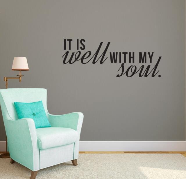 It Is Well With My Soul Quote - Wall Decal Custom Vinyl Art Stickers - image 1