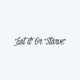 Eat It Or Starve. Vinyl Wall Decal - thumbnail 2