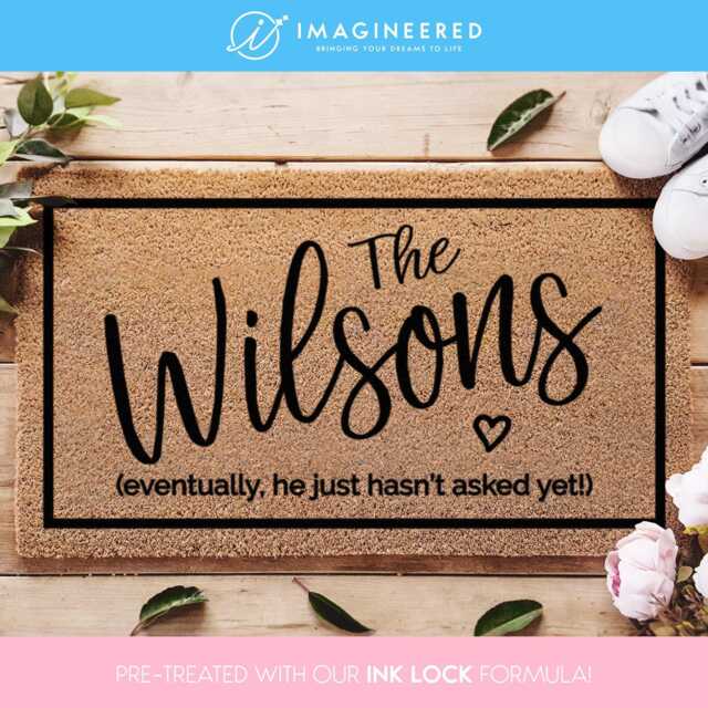 He Just Hasn't Asked Yet Door Mat - Eventually Funny Doormat Married Custom - image 1