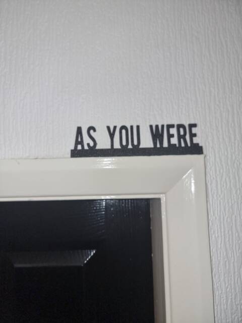 As You Were Door Topper, Shelf Decor, Wall Quirky Home Interior Gift, Door Decoration - image 1