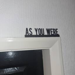 As You Were Door Topper, Shelf Decor, Wall Quirky Home Interior Gift, Door Decoration - thumbnail 2