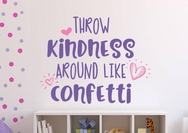 Girls Room Decal, Tween Wall Room, Girl Decor, Throw Kindness Like Confetti, Kindness Decal - image 1