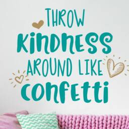 Girls Room Decal, Tween Wall Room, Girl Decor, Throw Kindness Like Confetti, Kindness Decal - thumbnail 3