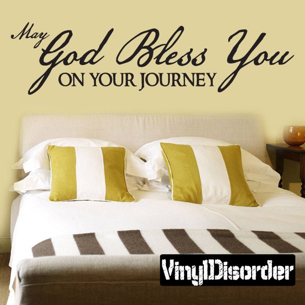 May God Bless You On Your Journey - Vinyl Wall Decal Quotes Sticker C042Maygodiiet - image 1