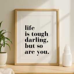 Wall Prints For Bedroom, Life Is Tough Darling But So Are You, Inspirational Print, Typography Poster, & Posters, Gift For Her - thumbnail 2