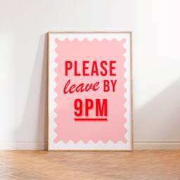 Please Leave By 9Pm Print, Entryway Wall Art, Colourful Quote Unframed A5 A4 A3 Pink Typography Hallway Prints - thumbnail 1
