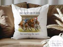 Horse Racing Personalised Cushion - Do Not Disturb The Is On Races Betting Slip Gift For Him Custom 2