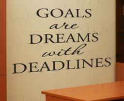 Goals Dreams With Deadlines Office Inspirational Motivational Achievement Vinyl Sticker Art Wall Decal Quote Lettering Decor Decoration I48 - thumbnail 1